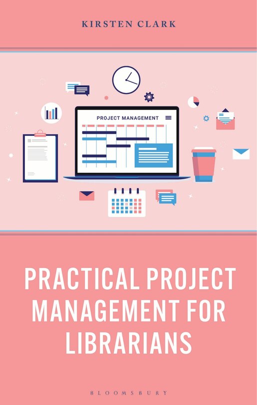 Front cover_Practical Project Management for Librarians