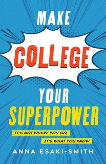 Couverture_Make College Your Superpower