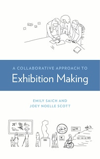 Front cover_A Collaborative Approach to Exhibition Making