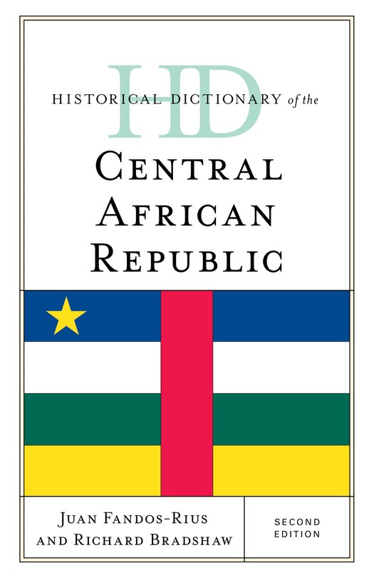 Front cover_Historical Dictionary of the Central African Republic