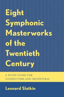 Front cover_Eight Symphonic Masterworks of the Twentieth Century