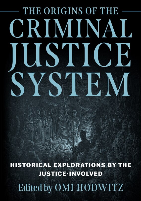 Front cover_The Origins of the Criminal Justice System