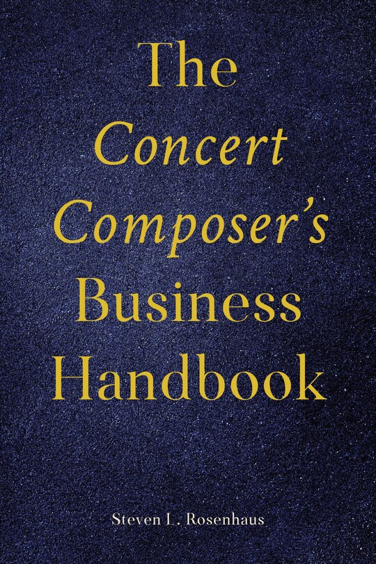 Front cover_The Concert Composer’s Business Handbook