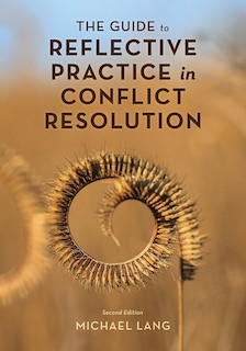 Front cover_The Guide to Reflective Practice in Conflict Resolution