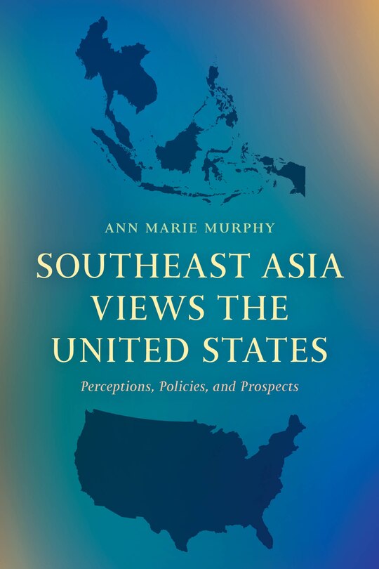 Couverture_Southeast Asia Views the United States
