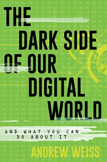Front cover_The Dark Side of Our Digital World