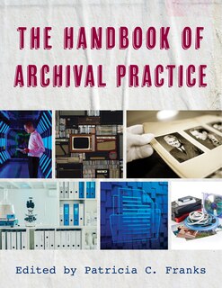 Front cover_The Handbook of Archival Practice