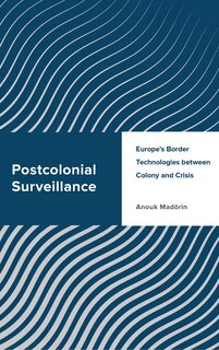 Front cover_Postcolonial Surveillance