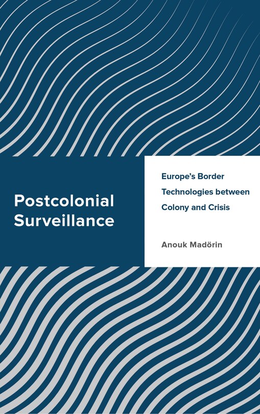 Front cover_Postcolonial Surveillance