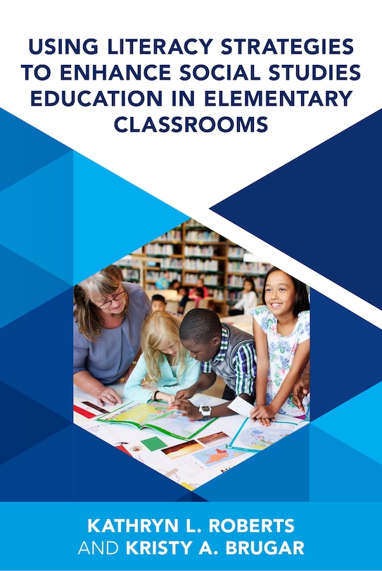 Front cover_Using Literacy Strategies to Enhance Social Studies Education in Elementary Classrooms