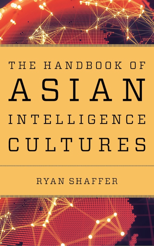 Couverture_The Handbook of Asian Intelligence Cultures