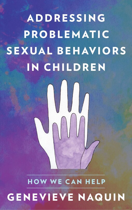 Front cover_Addressing Problematic Sexual Behaviors in Children