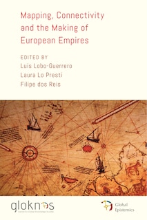 Front cover_Mapping, Connectivity, and the Making of European Empires