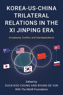 Couverture_Korea-US-China Trilateral Relations in the Xi Jinping Era