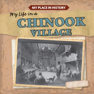 Front cover_My Life in a Chinook Village