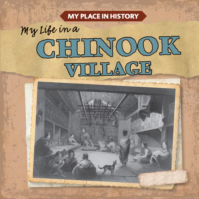 Front cover_My Life in a Chinook Village