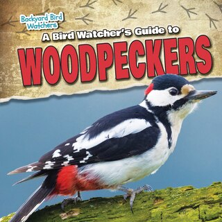 Couverture_A Bird Watcher's Guide to Woodpeckers