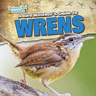 Couverture_A Bird Watcher's Guide to Wrens