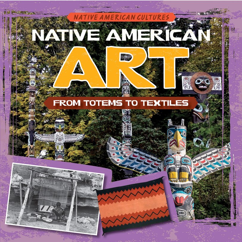 Front cover_Native American Art: From Totems to Textiles