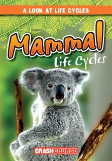 Front cover_Mammal Life Cycles