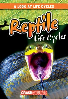 Couverture_Reptile Life Cycles