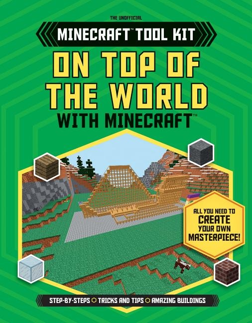 On Top of the World with Minecraft(r)