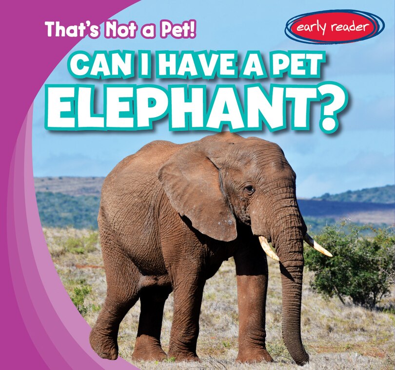 Front cover_Can I Have a Pet Elephant?