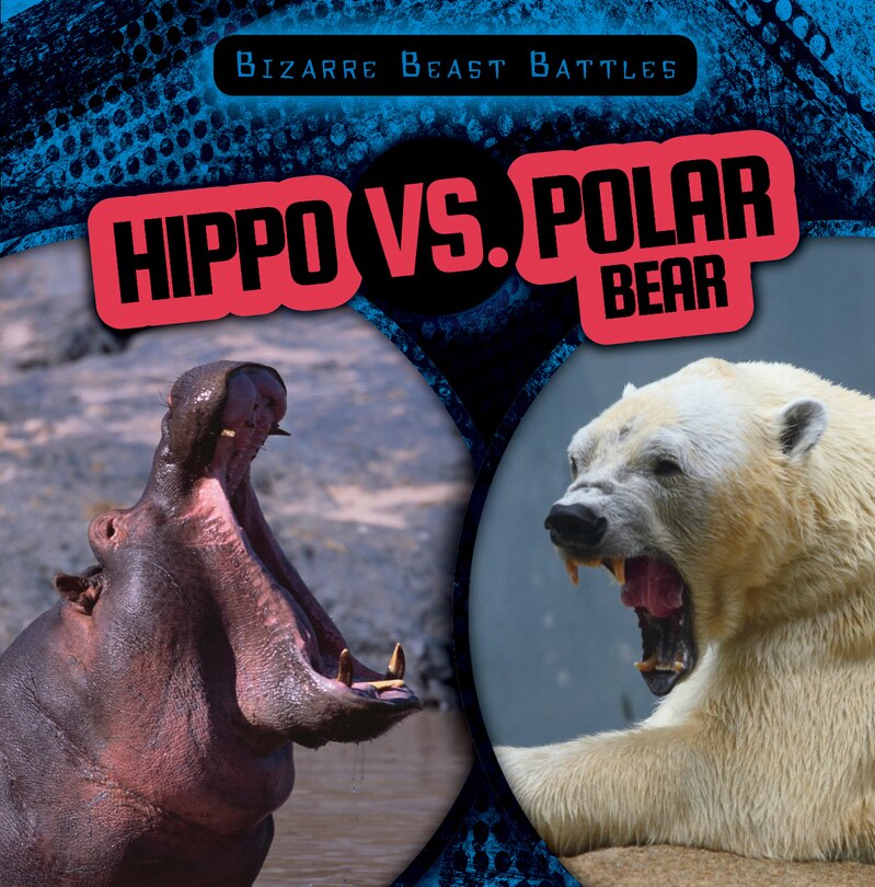Front cover_Hippo vs. Polar Bear