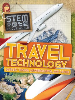 Couverture_Travel Technology: Maglev Trains, Hovercrafts, and More