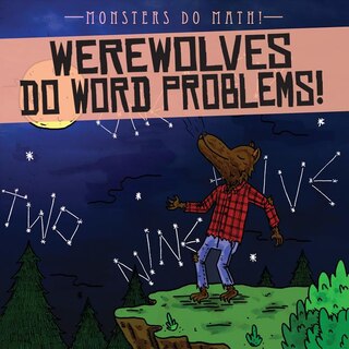 Front cover_Werewolves Do Word Problems!