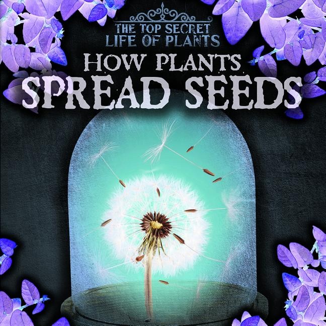 Couverture_How Plants Spread Seeds