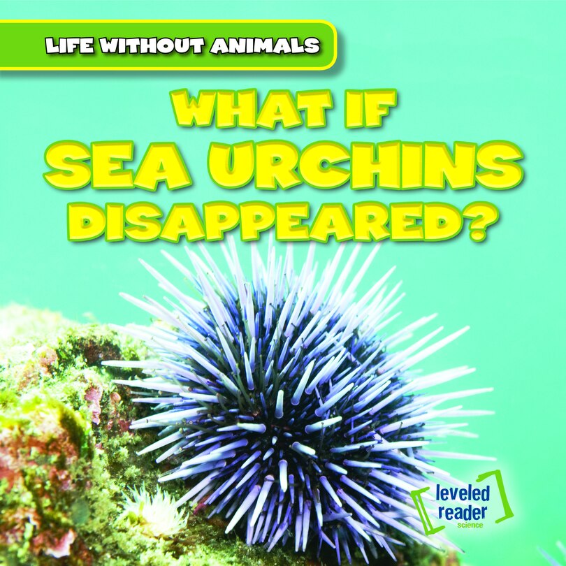 Couverture_What If Sea Urchins Disappeared?