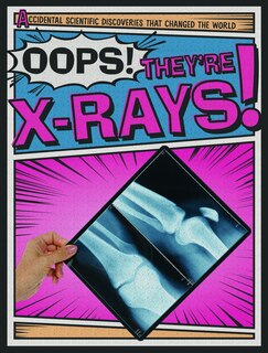 Front cover_Oops! They're X-Rays!
