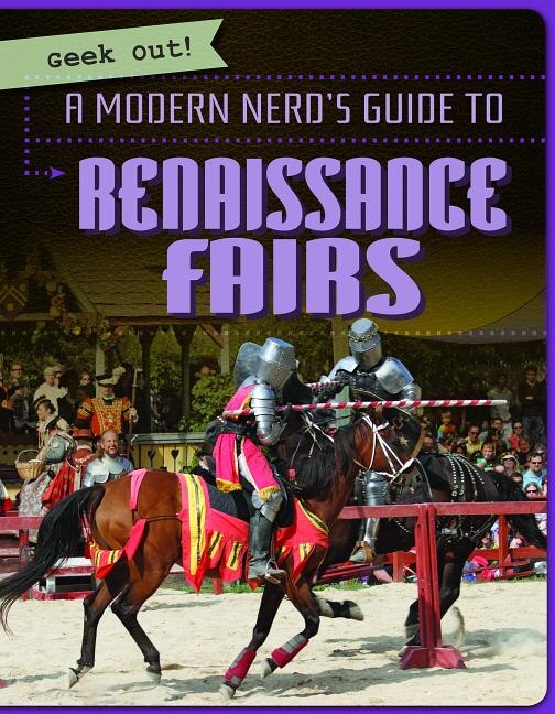 Front cover_A Modern Nerd's Guide to Renaissance Fairs