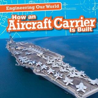 Front cover_How an Aircraft Carrier Is Built
