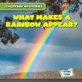 Front cover_What Makes a Rainbow Appear?