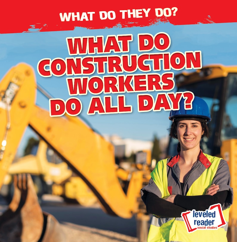 Couverture_What Do Construction Workers Do All Day?