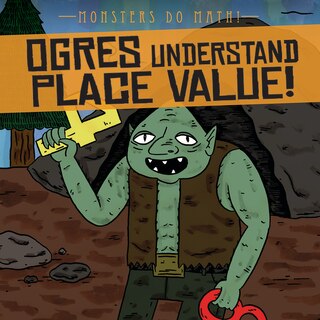 Front cover_Ogres Understand Place Value!