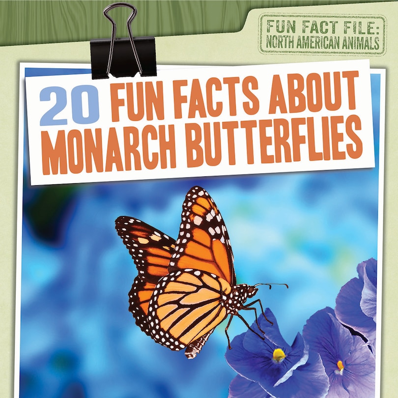 Front cover_20 Fun Facts about Monarch Butterflies