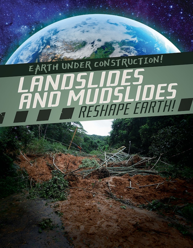 Couverture_Landslides and Mudslides Reshape Earth!