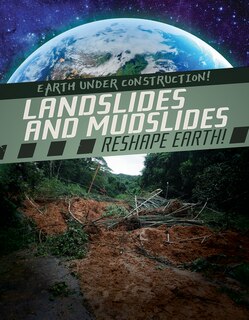 Couverture_Landslides and Mudslides Reshape Earth!