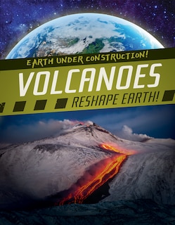 Front cover_Volcanoes Reshape Earth!