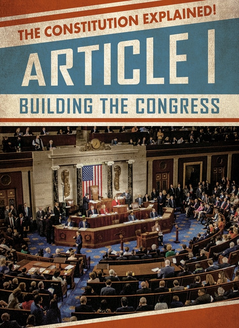 Front cover_Article I: Building the Congress