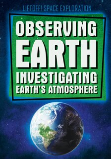 Front cover_Observing Earth: Investigating Earth's Atmosphere