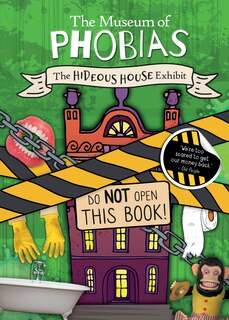Front cover_The Hideous House Exhibit