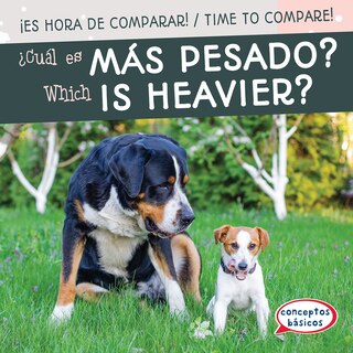 Couverture_¿Cuál Es Más Pesado? / Which Is Heavier?