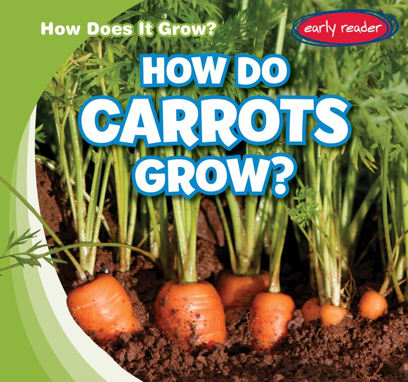 Front cover_How Do Carrots Grow?