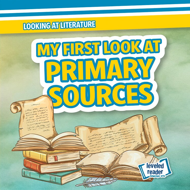 Couverture_My First Look at Primary Sources