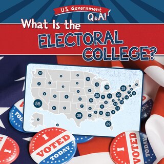 Front cover_What Is the Electoral College?