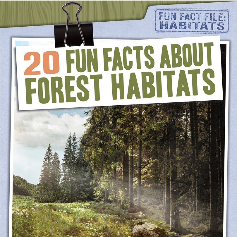 Front cover_20 Fun Facts about Forest Habitats